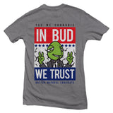 In Bud We Trust T-Shirt | Women's - Kush Groove Clothing