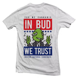 In Bud We Trust T-Shirt | Women's - Kush Groove Clothing